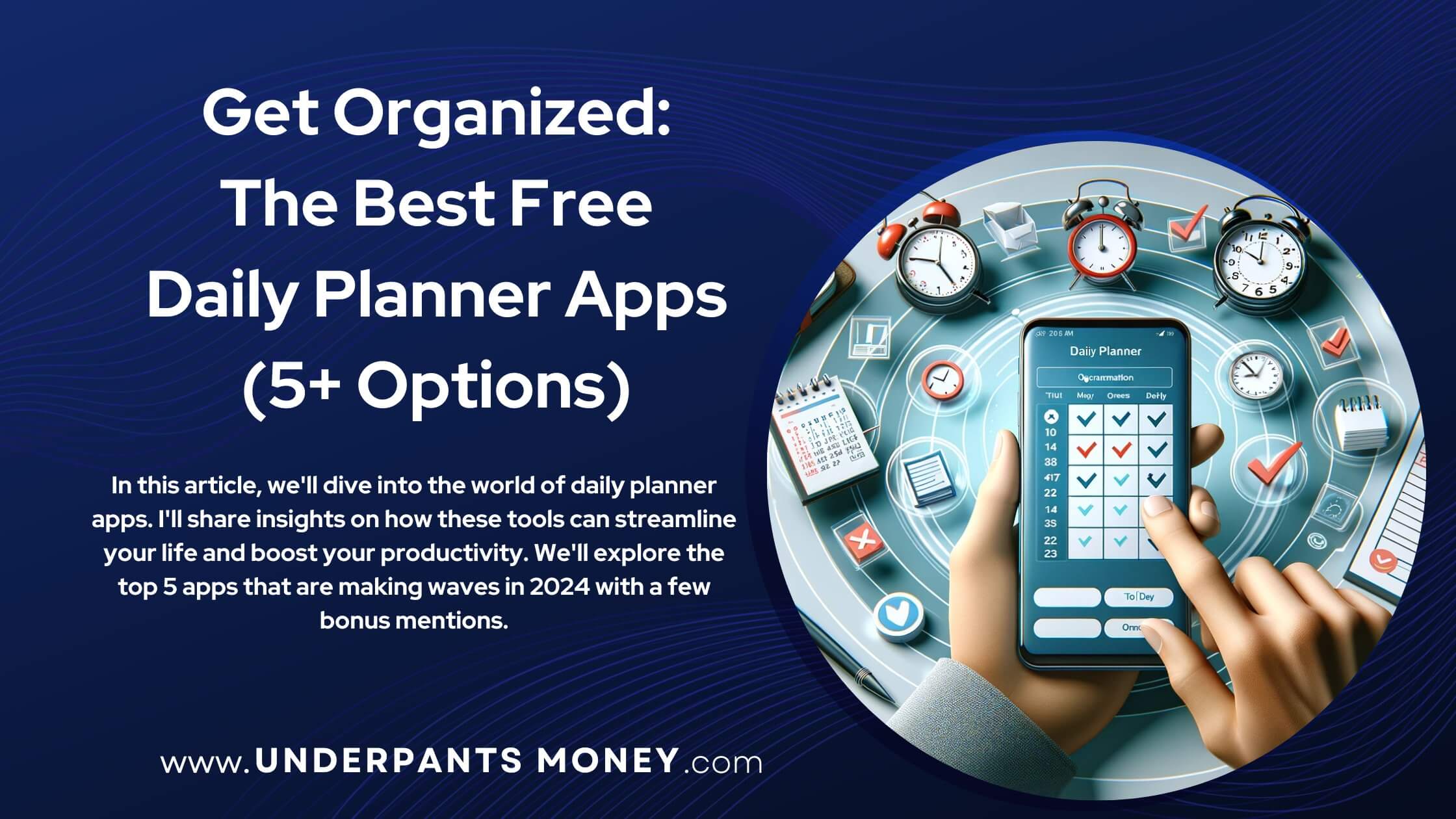 Best Free Daily Planner Apps title with description on blue. Hand hovering over phone completing tasks to right of text