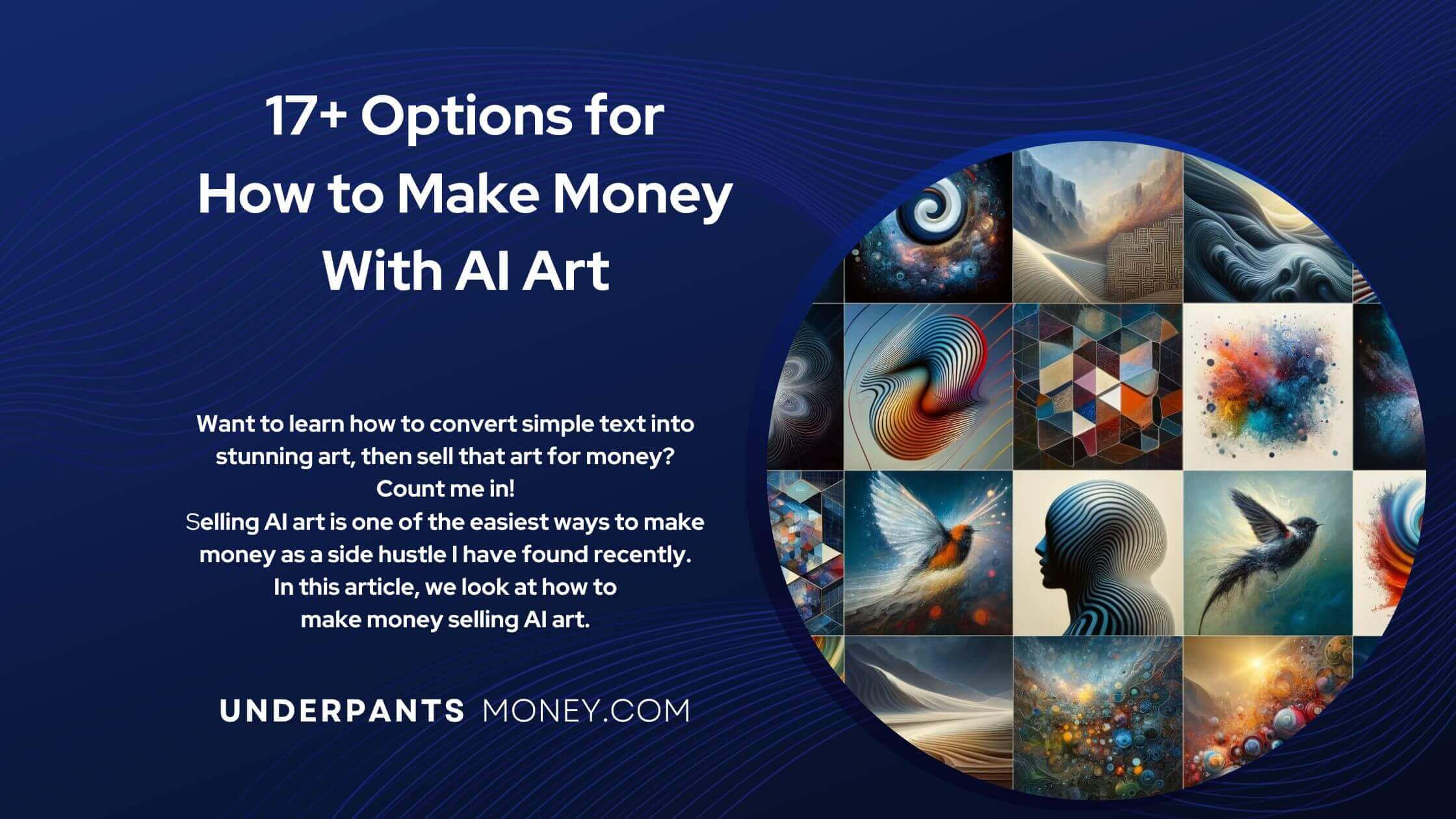 how to make money with ai art title and subtext on blue with image of many digital art pieces to the right