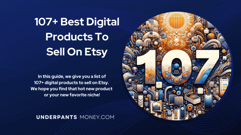 107+ Digital Products to Sell on Etsy (2024)