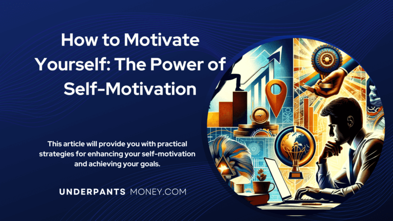 How to Motivate Yourself: The Power of Self-Motivation