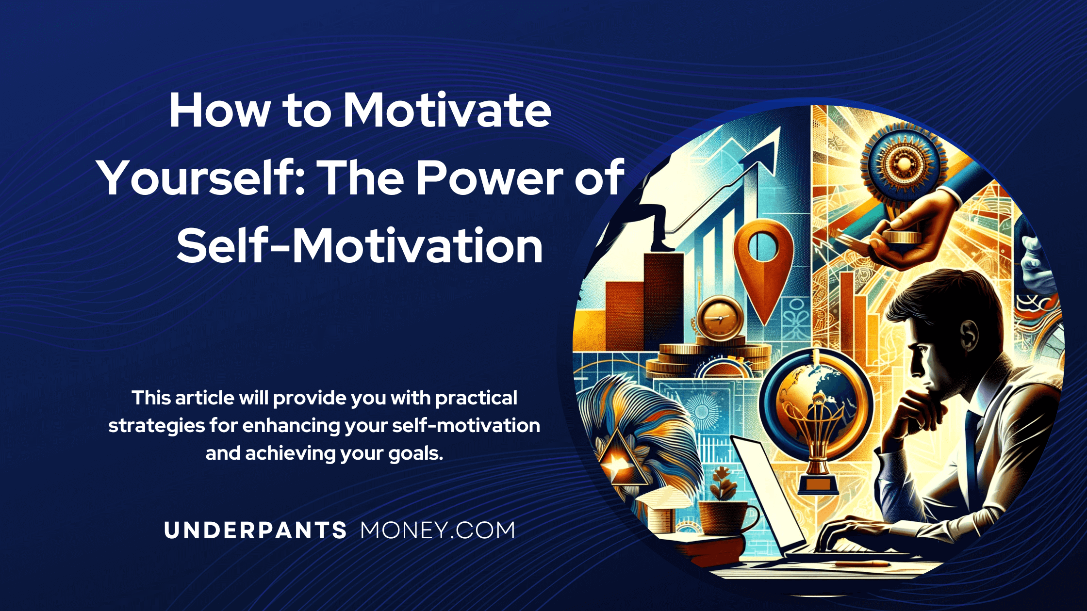 how to motivate yourself title with subtext on blue back ground