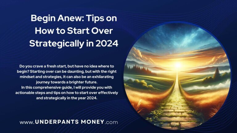 Begin Anew: Tips on How to Start Over Strategically in 2024