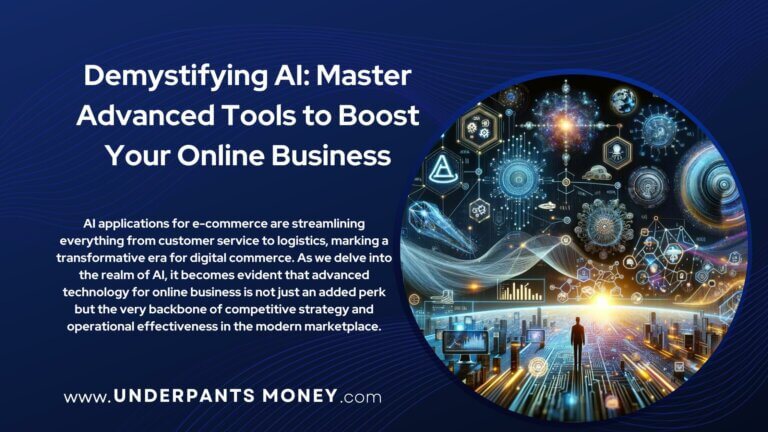 Demystifying AI: Master Advanced Tools to Boost Your Online Business